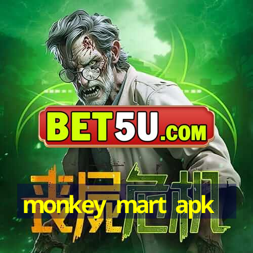 monkey mart apk